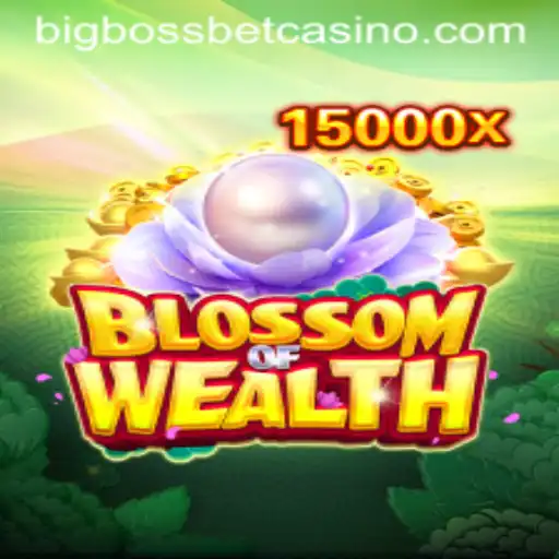 BlossomofWealth: A New Era of Casino Gaming at BigBossBet Casino