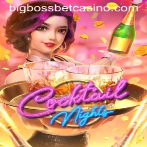 CocktailNights: A Thrilling Game Experience at BigBossBet Casino