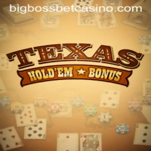Exploring the Exciting World of TexasHoldemBonus at BigBossBet Casino